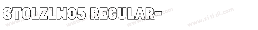 StolzlW05 Regular字体转换 StolzlW05 Regular字体转换